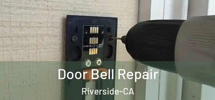  Door Bell Repair Riverside-CA