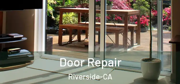  Door Repair Riverside-CA