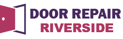 Door Repair Riverside